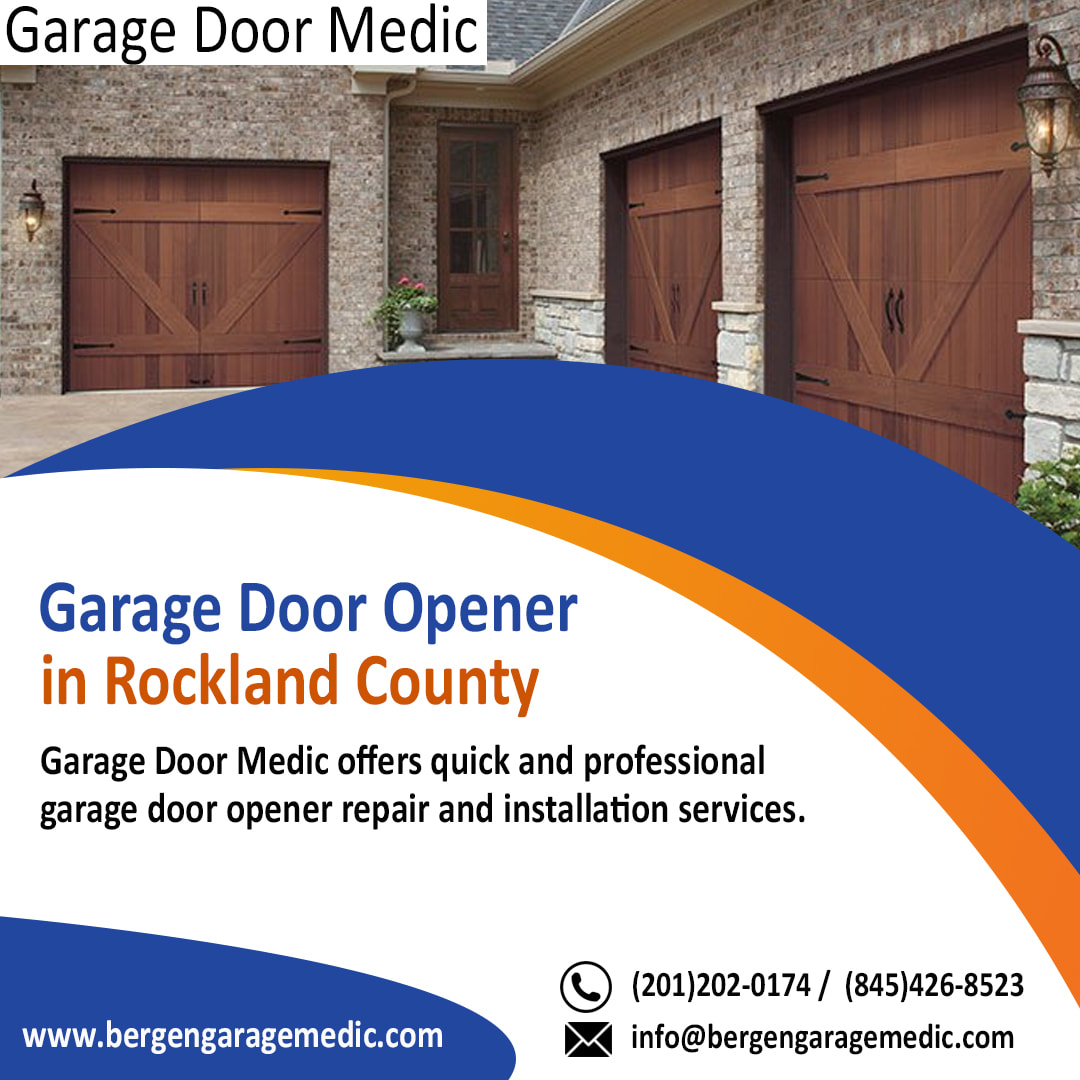 Garage Door Medic - Garage Door Opener In RocklanD County Orig